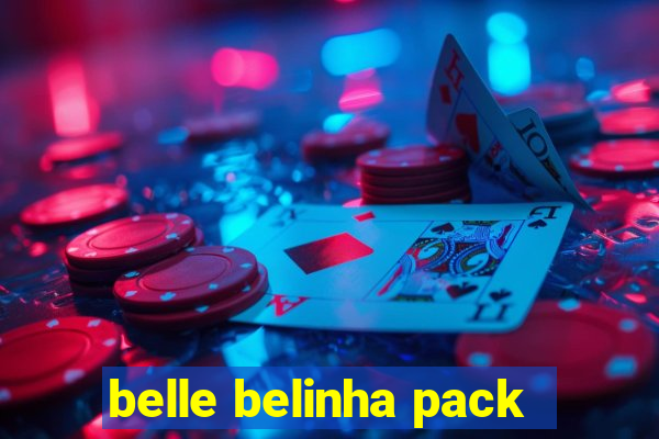 belle belinha pack